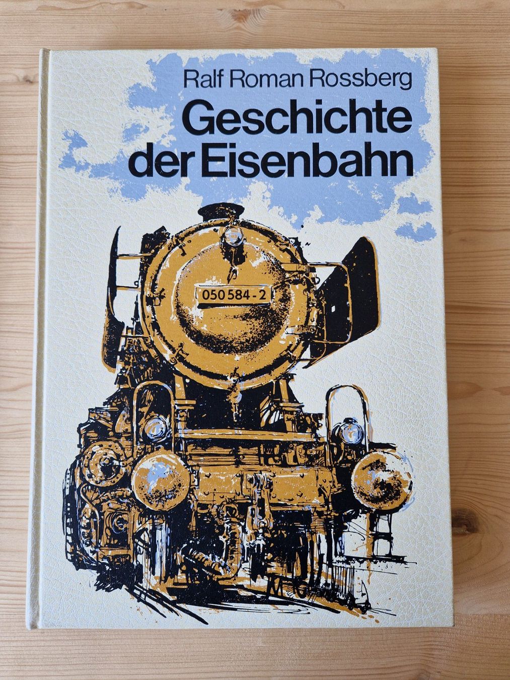 Libri: Geschichte der Eisenbahn von Ralf Roman Rossmann – Usato da Münchenbuchsee venduto da Aare22