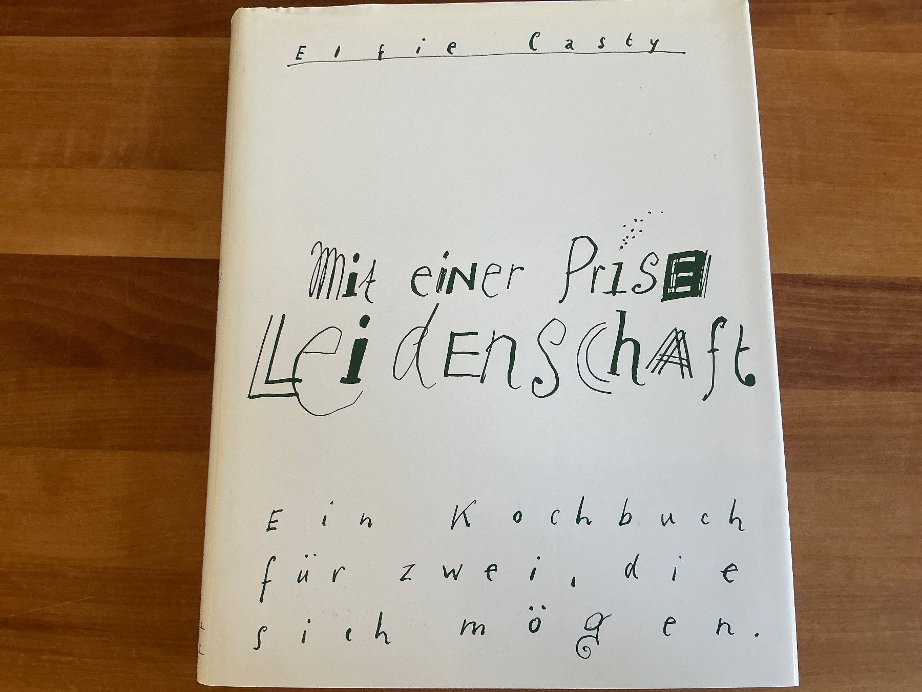 Libri: Mit einer Prise Leidenschafft Elfie Casty – Usato da Kirchenthurnen venduto da Gluecksbrief