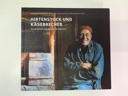 Bildband Hirtenstock und Käsebrecher Älpler Portrait Zalp