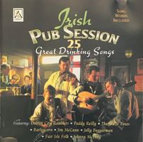 Irish Pub Session - 25 Great Drinking Songs
