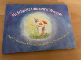 Hutzliputz und seine Freunde -Anne Hofinga Dorothea Schmidt