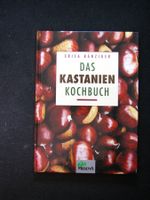 Erica Bänziger Das Kastanien Kochbuch signiert v.d. Autorin