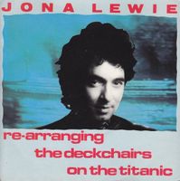 Lewie Jona: Re-Arranging The Deck Chairs On The Titanic 7"