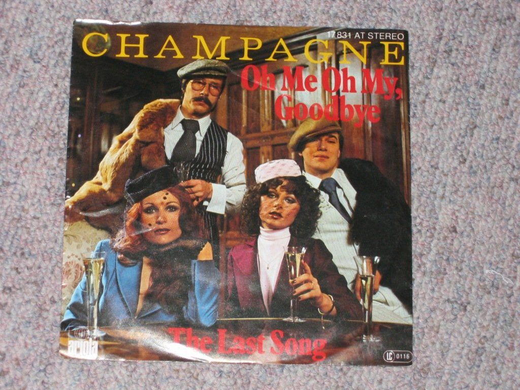 Dischi in vinile: CHAMPAGNE - OH ME OH MY, GOODBYE – Usato da Steckborn venduto da Quo7