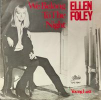 Vinyl-Single Ellen Foley - We Belong To The Night