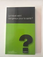 Le travail est-il dangereux pour la santé ?