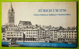 Conrad Ulrich: Zürich um 1770. J, Bullingers Stadtansichten