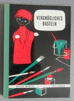 Vergnügliches Basteln - Hallwag Büchlein von 1964