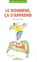 Le bonheur, ça s'apprend - Livre développement personnel