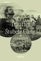 2 Trauffer, Stubetegäng u. Heimatliebi Tickets! Moon & Stars