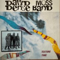 David Moss Dense Band - Texture Time (CD Intakt) 1994 #034