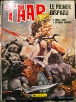 Taar - Le Monde Disparu - Tome 9 Moliterni, C.