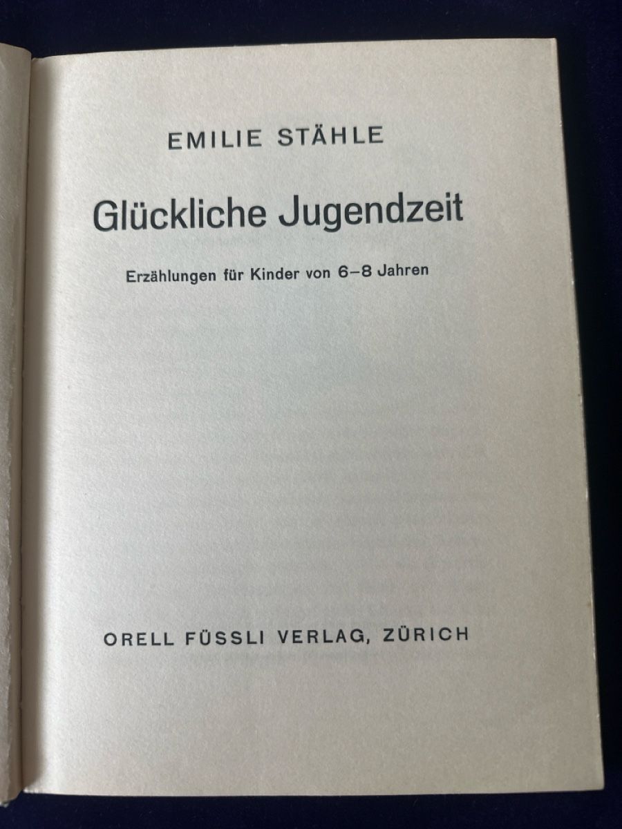 Libri: Antikes Kinderb. Glückliche Jugendzeit, von E. u. C. Stähle – Usato da Zürich venduto da Chaeffeler 3