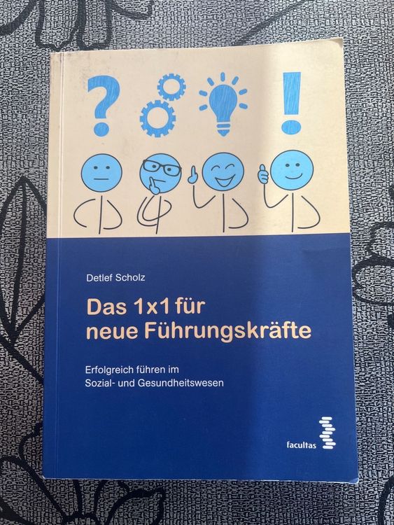 Das 1x1 für neue Führungskräfte: Erfolgreich führen im Sozia (Gebraucht ...