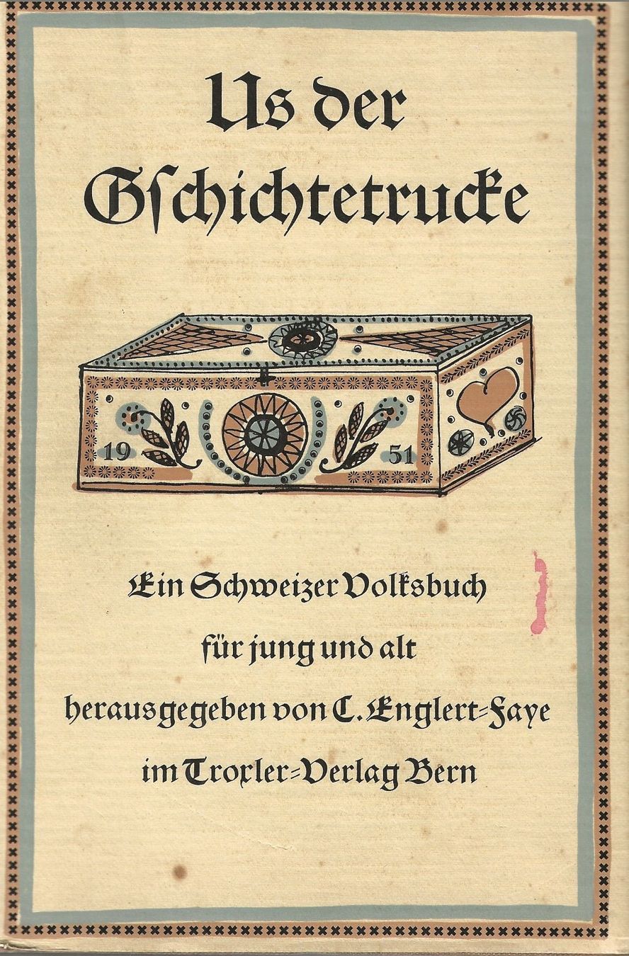 Libri: Us der Gschichtetrucke ein Schweizer Volksbuch – Usato da Bern venduto da Grindelwaldaus