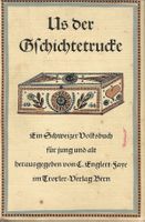 Us der Gschichtetrucke ein Schweizer Volksbuch