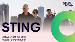 1-4x e-Tickets STING Schaffhausen STARS IN TOWN 29.07.