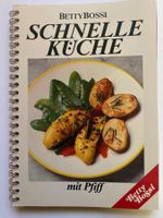 BETTY BOSSI; Schnelle Küche mit Pfiff/ 1. Auflage 1986