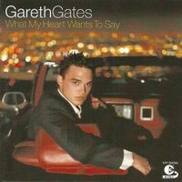 Gareth Gates–What My Heart Wants To...F7