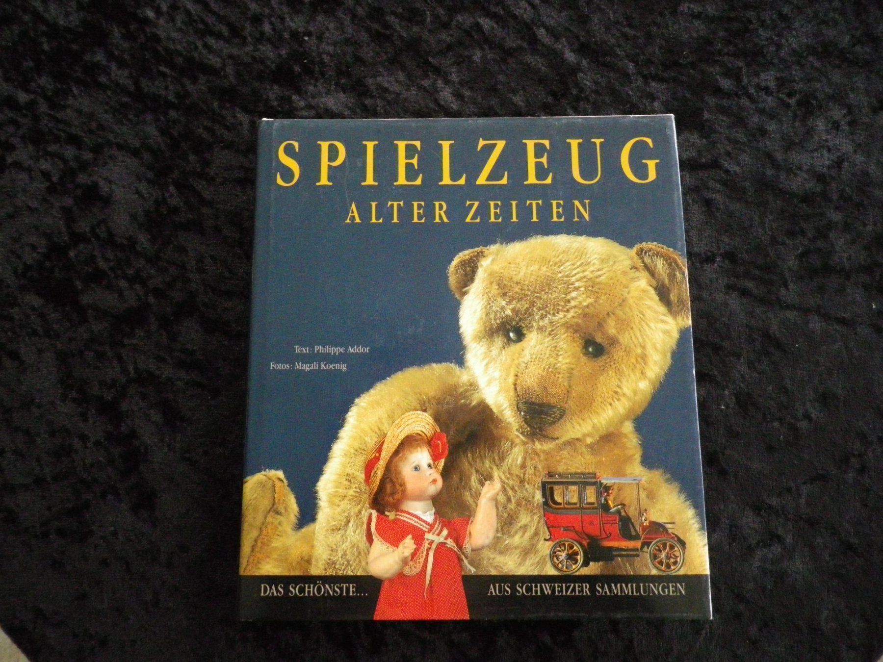 Bücher: Buch: Spielzeug alter Zeiten – Gebraucht aus Reinach BL von Annodomini
