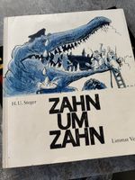 H.U. Steger: Zahn um Zahn – 50 Jahre Weltgeschichte (Rarität