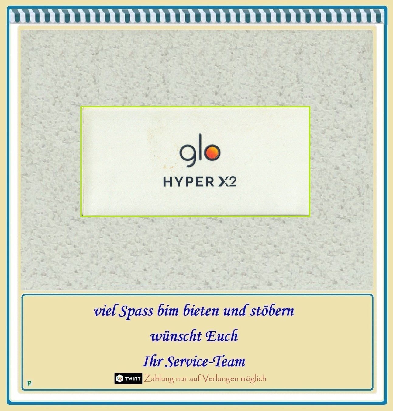 Glo Altri Prodotti per fumatori: glo™ • HYPER X2 – Usato da Münchwilen TG venduto da FLOHMIFLITZER 6