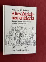 Fierz Jürg - Altes Zürich - neu entdeckt (geb)