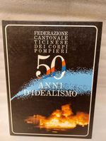 FEDERAZIONE CANTONALE TICINESE DEI CORPI POMPIERI 50 ANNI