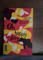 Oh Happy Day - Jean-Claude Mourlevat - Comme neuf ! 49