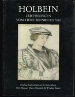 Holbein - Zeichnungen vom Hofe Heinrichs VIII