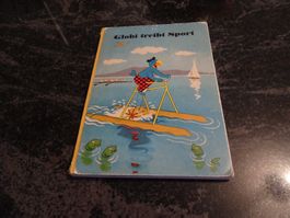 Globil Buch Globi treibt Sport Jahr 1969   4.Auflage  JUL