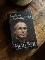 Michail Chodorkowski: Mein Weg - Politisches Bekenntnis