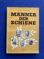 Mathys: Männer der Schiene. 1847 - 1947. Kurzbiographien
