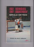Livre Hockey sur glace - "au coeur du hockey" G. Métroz