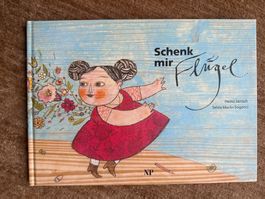 Schenk mir Flügel - Heinz Janisch