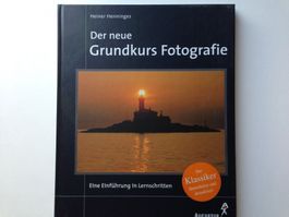 Der neue Grundkurs Fotografie