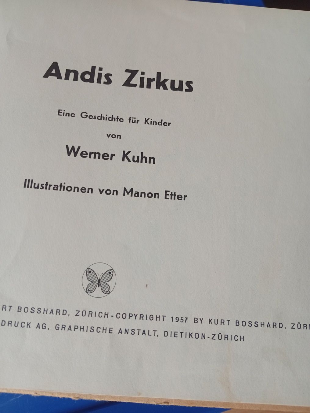 Libri: antikes Kinderbuch 1957  Andis Zirkus ab 4.-- – Usato da Killwangen venduto da Freds7 2