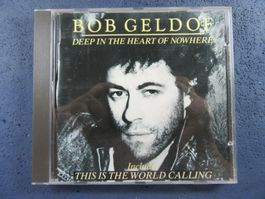BOB GELDOF CD " DEEP IN THE HEART OF NOWHERE " WORLD CALLING