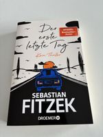 Sebastian Fitzek: Der erste letzte Tag