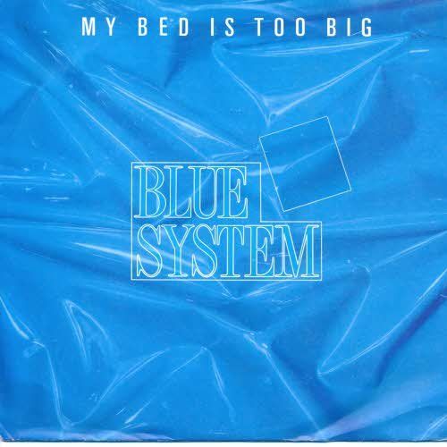 Dischi in vinile: Blue System - My bed is too big (7") – Usato da Romanshorn venduto da and_2nf7