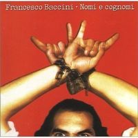 Francesco Baccini – Nomi E Cognomi - Vergriffen!