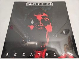 What The Hell – Breathing NEU (LP, Rock, Heavy Metal)