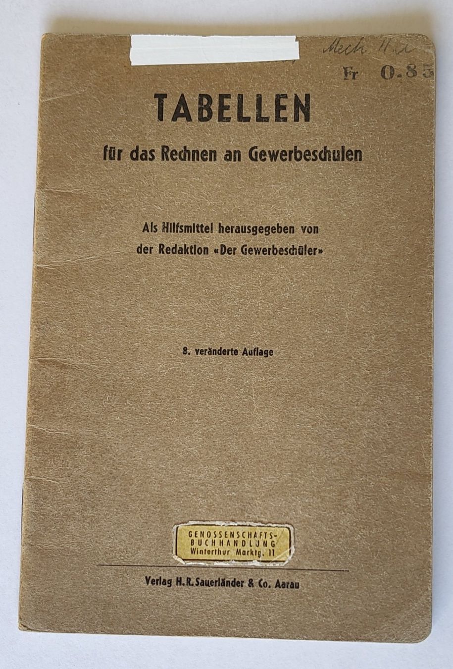 Libri: Tabellen Rechnen Gewerbeschulen – Usato da Biberist venduto da Slick