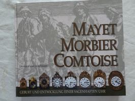 Mayet Morbier Comptoise Uhren Geburt und Entwicklung