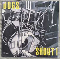 Dogs - Shout! New & sealed