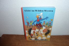 Globi im Wilden Westen, 1. Auflage 1980, schöner Zustand