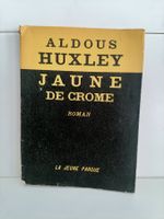 Jaune de crome / Aldous Huxley / La jeune parque 1950