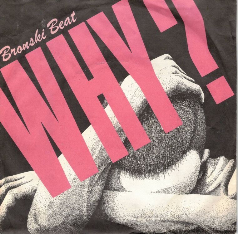 Schallplatten: Bronsky Beat  --  Why  Single7 – Gebraucht aus Rheinau von thealbum