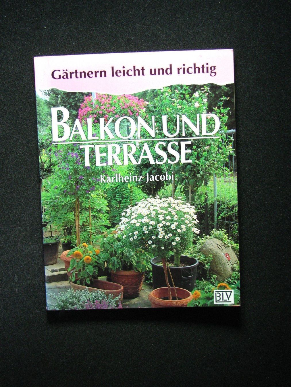 Bücher: Karlheinz Jacobi Balkon und Terrasse – Gebraucht aus Reitnau von Zaomir