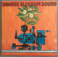 ORANGE BLOSSOM SOUND - ORANGE BLOSSOM SOUND